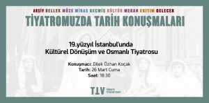 Tiyatromuzda Tarih Konuşmaları V