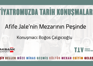 Thumbnail for the post titled: Tiyatromuzda Tarih Konuşmaları XIV – Boğos Çalgıcıoğlu