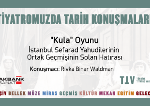 Thumbnail for the post titled: Tiyatromuzda Tarih Konuşmaları XV – Rivka Bihar Waldman