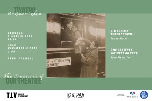 Bir Gün Biz Turnedeyken – Turne Anıları